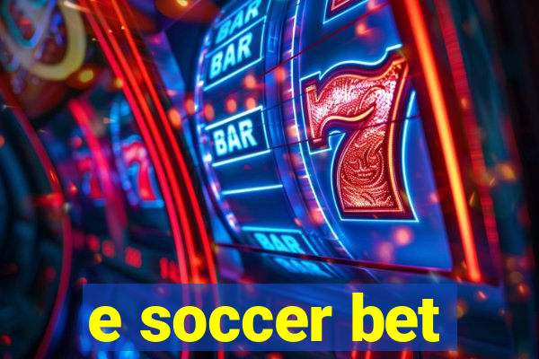 e soccer bet